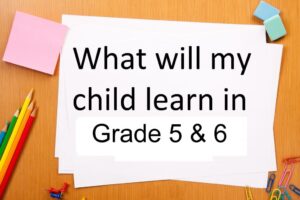 what-will-my-child-learn-in-grade-5-6-curriculum