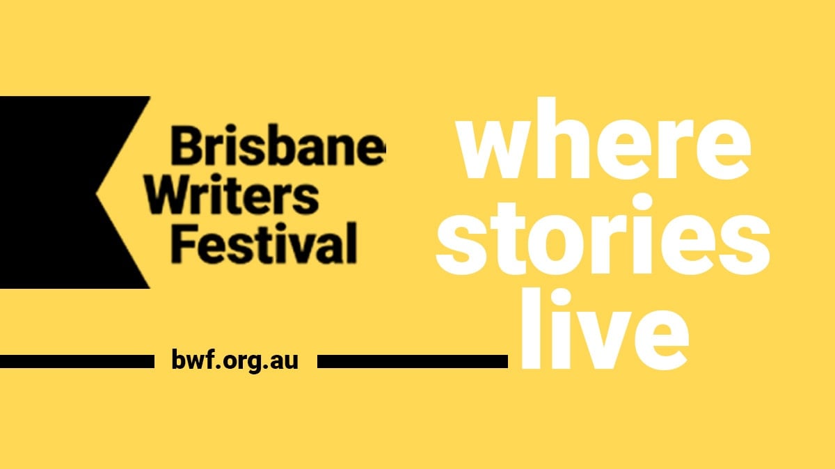 Brisbane Writers Festival South Brisbane Families Magazine