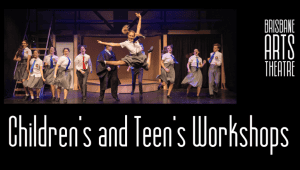 Brisbane Arts Theatre Children's and Teens Workshops