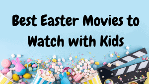Best Easter Movies to watch with kids